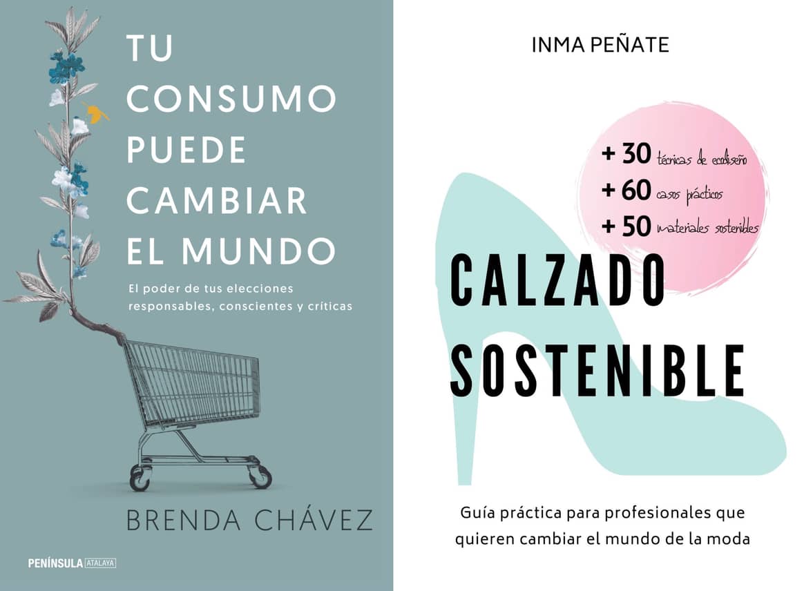 Imagen: A la izquierda, “Tu consumo puede cambiar el mundo” de Brenda Chávez (Ediciones Peninsula) y a la derecha, “Calzado sostenible” de Inma Peñate (a la venta en Amazon)