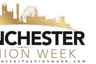 Manchester Fashion Week: 23-25 MAY 2016 