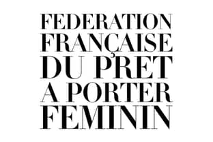 Fédération Française du Prêt à Porter Féminin in face of the crisis: "Let's talk!"