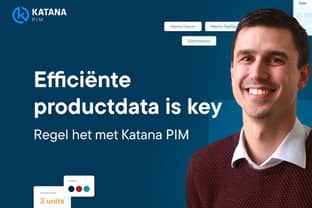 Efficiënte productdata is key: regel het met Katana PIM