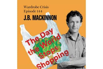 Podcast: Wardrobe Crisis interviews author J.B MacKinnon