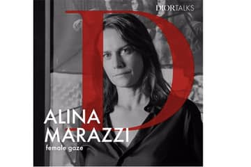 Podcast : un nouvel épisode de Dior Talks avec Alina Marazzi 