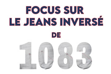 Jeans Inversé : Focus sur le nouveau modèle de 1083 !