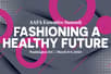 The 2024 AAFA Executive Summit: Fashioning a Healthy Future