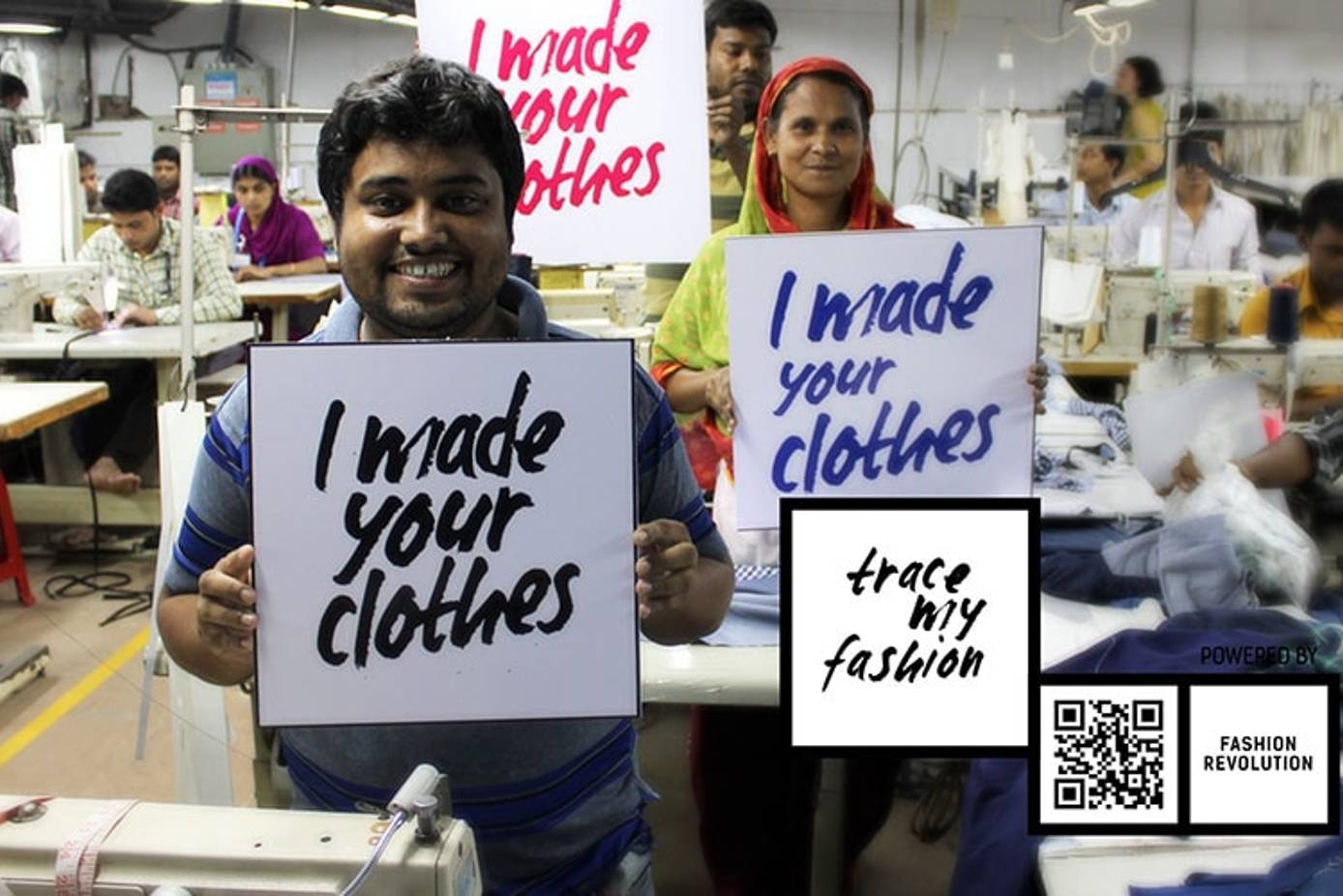 FashionRevolution: Time to Trace Fashion by asking Who Made My Clothes?