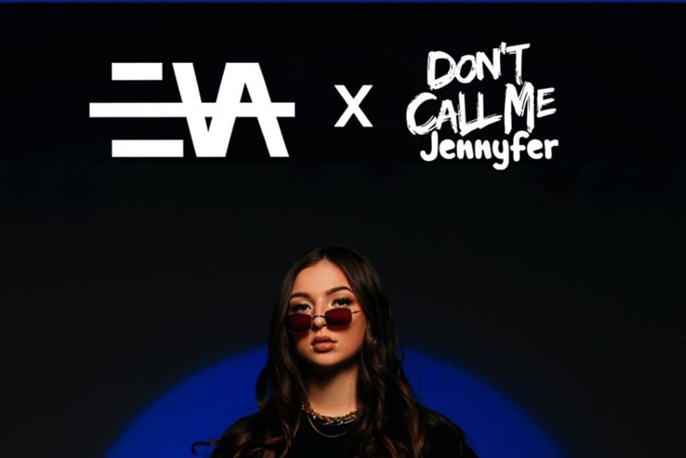 Don't Call me Jennyfer lance une capsule avec Eva Queen