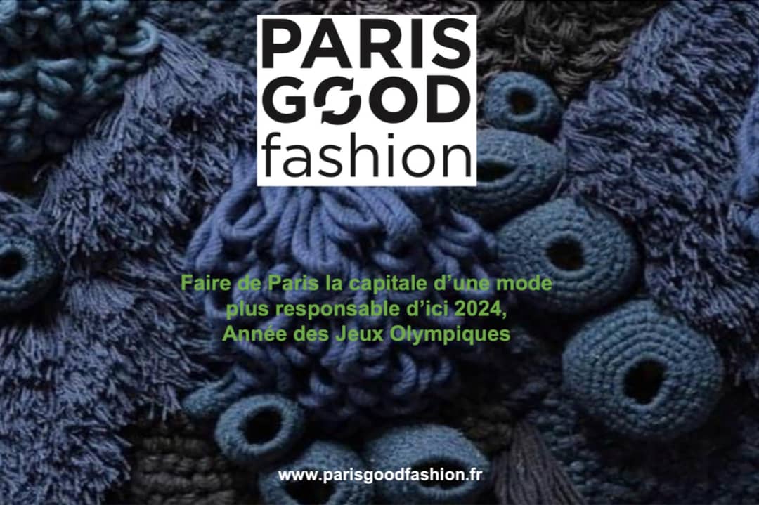 Image text in French reads: 'Making Paris the capital of more responsible fashion by 2024, the year of the Olympic Games'. Credits: Paris Good Fashion
