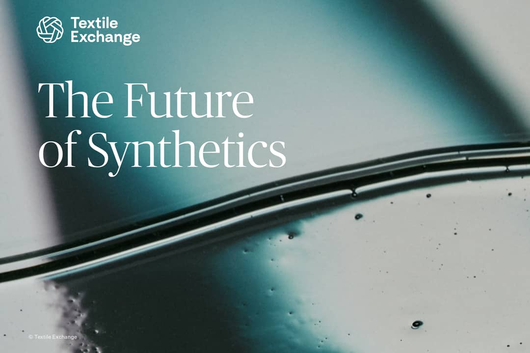 Textile Exchange's 'Future of Synthetics' report.