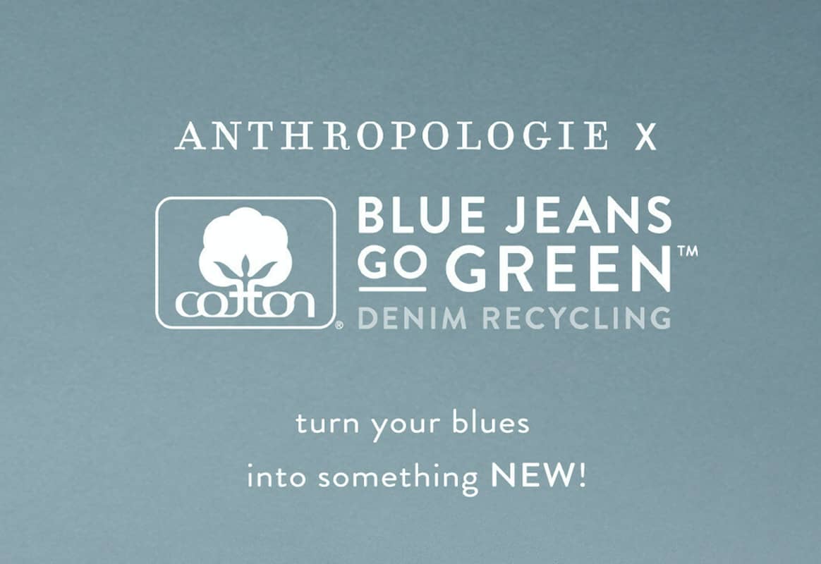Anthropologie extends partnership with Blue Jeans Go Green denim recycling initiative