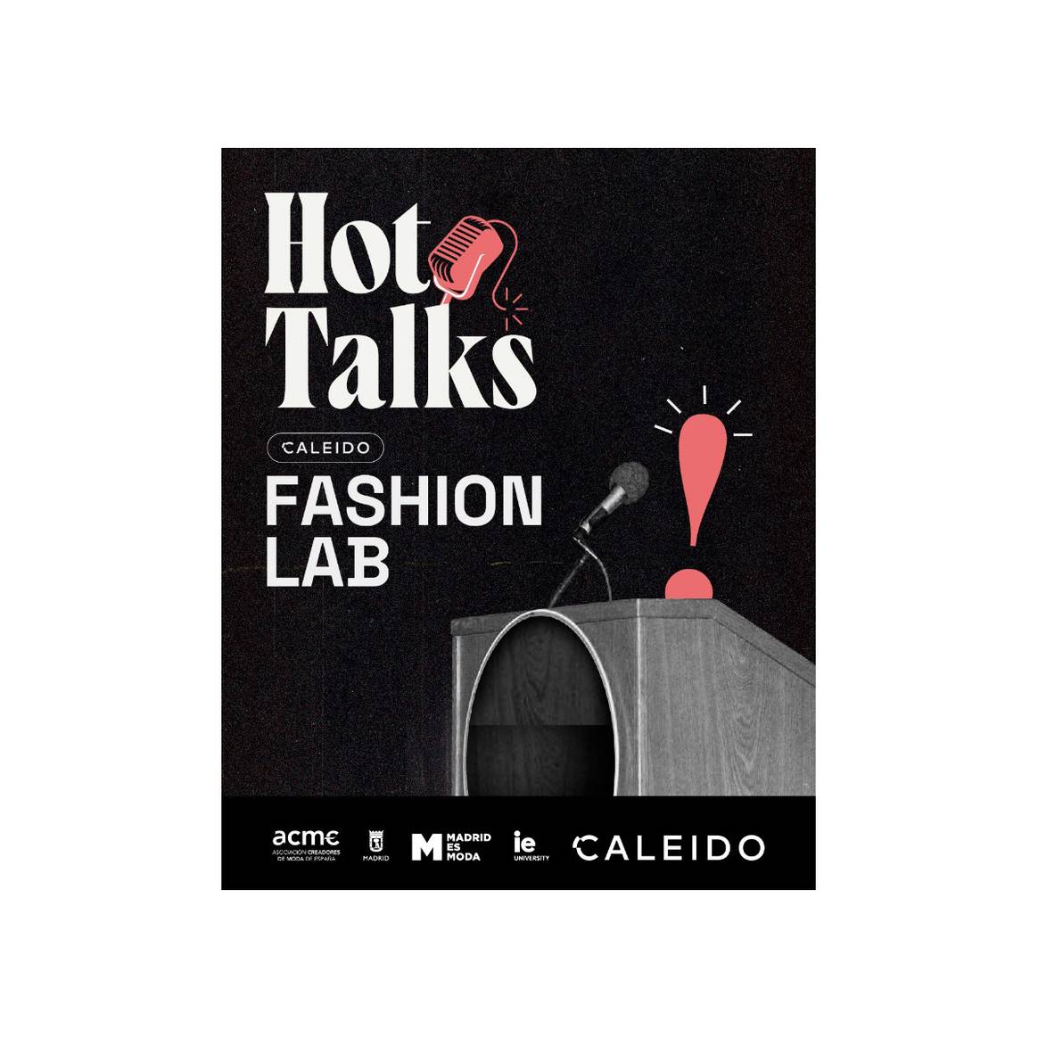 Cartel promocional de las “Hot Talks” de Caleido Fashion Lab.