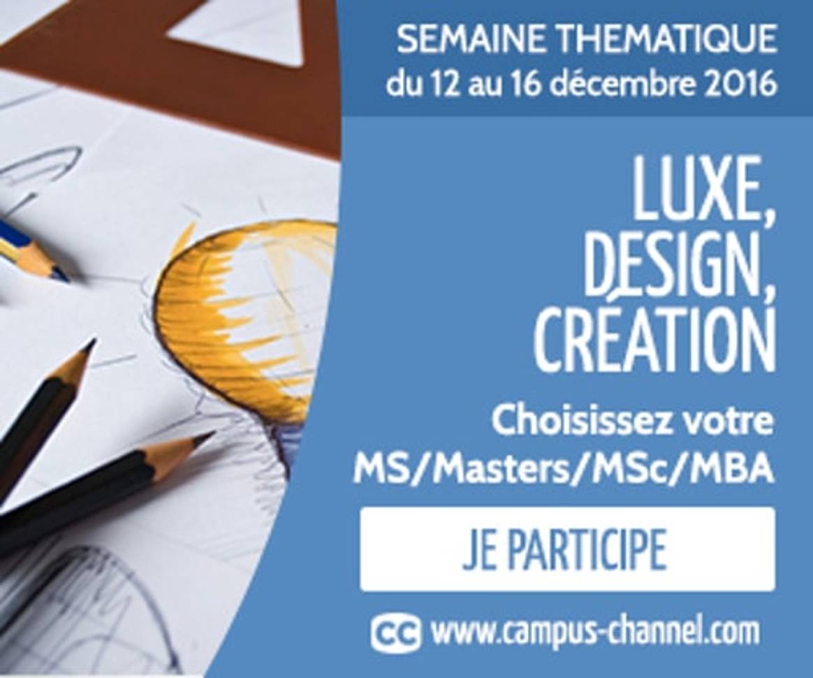 Vous êtes intéressé par une spécialisation en Luxe, Design, Création ?