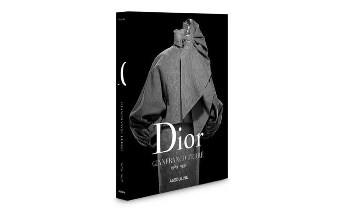 Dior : un nouvel ouvrage consacré à Gianfranco Ferré